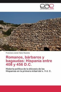 Romanos, bárbaros y bagaudas