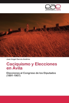 Caciquismo y Elecciones en Ávila
