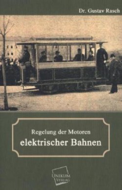 Regelung Der Motoren Elektrischer Bahnen