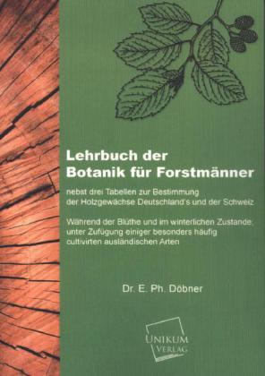 Lehrbuch Der Botanik Fur Forstmanner