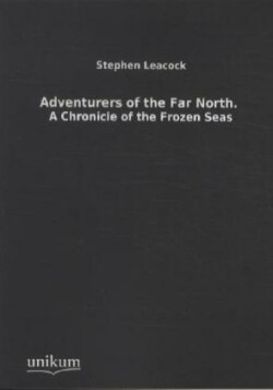Adventurers of the Far North.