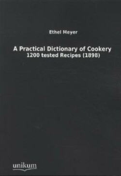 Practical Dictionary of Cookery