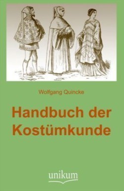Handbuch Der Kostumkunde