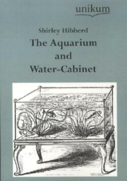 The Aquarium and Water-Cabinet