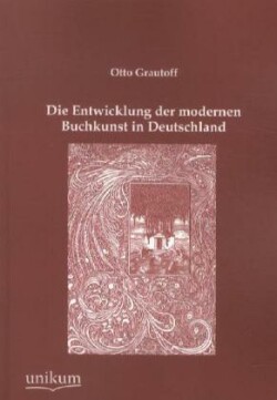 Entwicklung der modernen Buchkunst in Deutschland