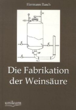 Fabrikation Der Weinsaure