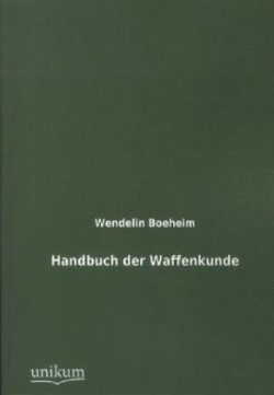 Handbuch Der Waffenkunde