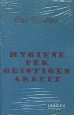 Hygiene Der Geistigen Arbeit