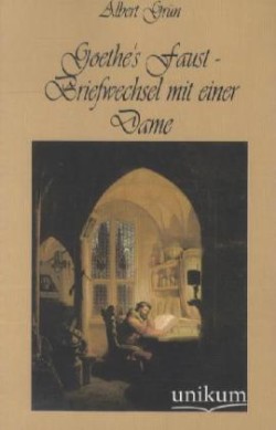 Goethe's Faust - Briefwechsel mit einer Dame