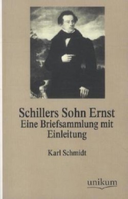 Schillers Sohn Ernst