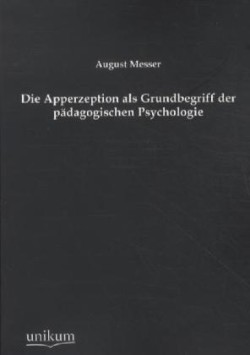 Apperzeption als Grundbegriff der pädagogischen Psychologie