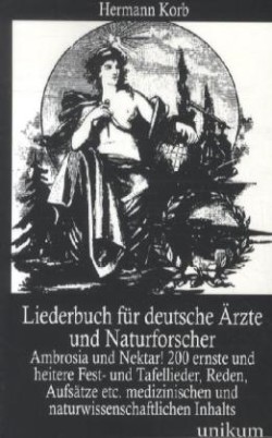 Liederbuch Fur Deutsche Arzte Und Naturforscher