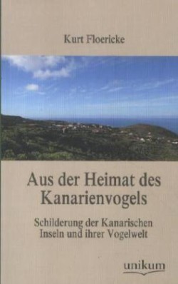 Aus Der Heimat Des Kanarienvogels