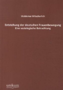 Entstehung der deutschen Frauenbewegung