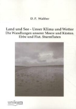 Land und See - Unser Klima und Wetter