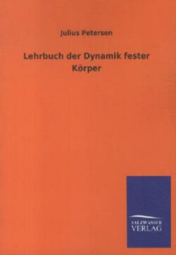 Lehrbuch Der Dynamik Fester Korper