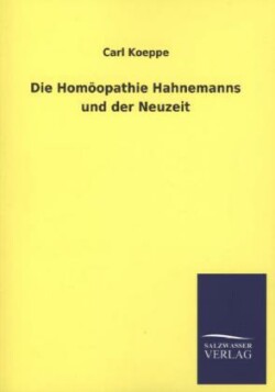 Homoopathie Hahnemanns Und Der Neuzeit