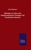 Beiträge zur Lehre vom indogermanischen Charakter der etruskischen Sprache