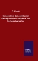 Compendium der praktischen Photographie für Amateure und Fachphotographen