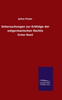 Untersuchungen zur Erbfolge der ostgermanischen Rechte