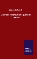 Liberales Judentum und jüdische Tradition