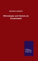 Mikroskopie und Chemie am Krankenbett