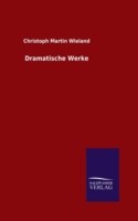 Dramatische Werke