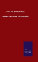 Indien und seine Fürstenhöfe