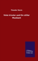 Viola tricolor und Ein stiller Musikant