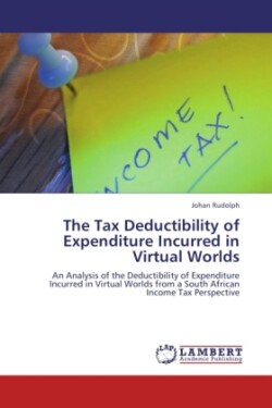 Tax Deductibility of Expenditure Incurred in Virtual Worlds