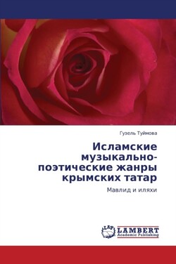 Islamskie Muzykal'no-Poeticheskie Zhanry Krymskikh Tatar