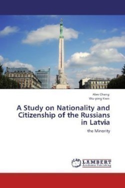 Study on Nationality and Citizenship of the Russians in Latvia