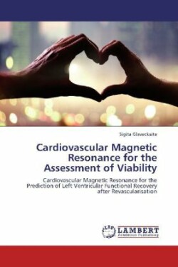 Cardiovascular Magnetic Resonance for the Assessment of Viability