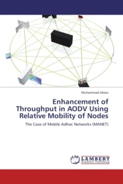 Enhancement of Throughput in AODV Using Relative Mobility of Nodes