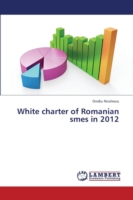 White Charter of Romanian Smes in 2012