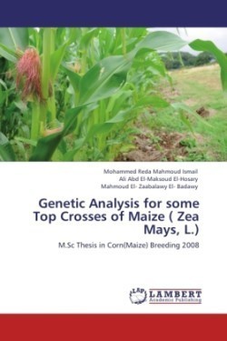 Genetic Analysis for some Top Crosses of Maize ( Zea Mays, L.)