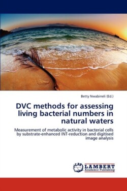 DVC methods for assessing living bacterial numbers in natural waters