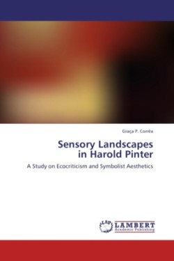 Sensory Landscapes in Harold Pinter