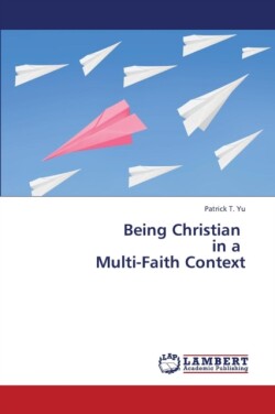 Being Christian in a Multi-Faith Context