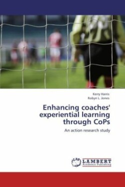 Enhancing Coaches' Experiential Learning Through Cops