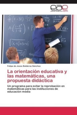 orientación educativa y las matemáticas, una propuesta didáctica