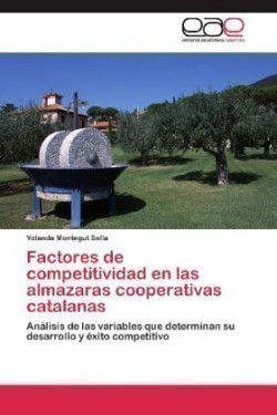 Factores de Competitividad En Las Almazaras Cooperativas Catalanas