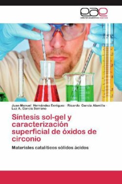 Sintesis Sol-Gel y Caracterizacion Superficial de Oxidos de Circonio