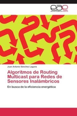 Algoritmos de Routing Multicast para Redes de Sensores Inalámbricos