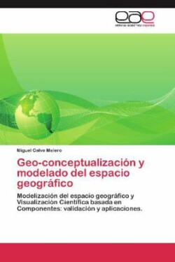 Geo-conceptualización y modelado del espacio geográfico