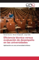 Eficiencia técnica versus evaluación de desempeño en las universidades