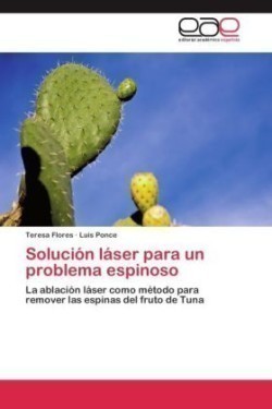 Solución láser para un problema espinoso