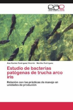 Estudio de Bacterias Patogenas de Trucha Arco Iris