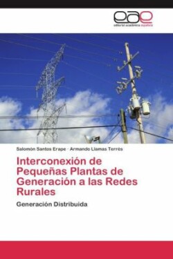 Interconexión de Pequeñas Plantas de Generación a las Redes Rurales