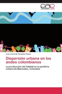 Dispersión urbana en los andes colombianos
